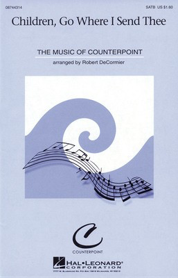 Children, Go Where I Send Thee - Traditional Spiritual - SATB Robert DeCormier Hal Leonard Choral Score Octavo