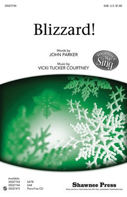 Blizzard! - Together We Sing Series - John Parker|Vicki Tucker Courtney - SAB Shawnee Press Choral Score Octavo