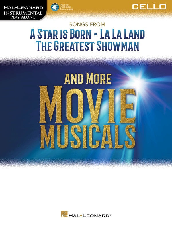 A Star is Born, La La Land, The Greatest Showman and More Movie Musicals - Cello/Audio Access Online - Hal Leonard Play Along 287966