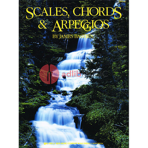 Scales, Chords & Arpeggios - James Bastien - Piano Neil A. Kjos Music Company