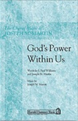 God's Power within Us - J. Paul Williams|Joseph M. Martin - SATB Shawnee Press Choral Score Octavo
