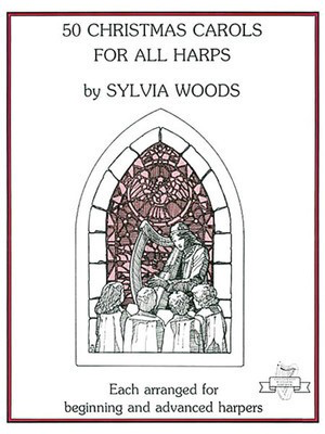 50 Christmas Carols for All Harps - Harp Solo - Harp Sylvia Woods Various Authors Hal Leonard