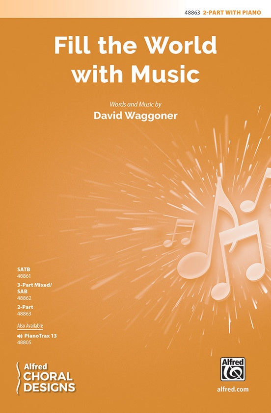 Fill the World with Music – 2-Part Choral Octavo (Digital Download)