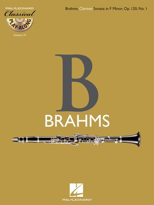 Clarinet Sonata in F Minor, Op. 120, No. 1 - Classical Play-Along Volume 19 - Johannes Brahms - Clarinet Hal Leonard /CD