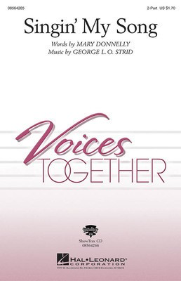 Singin' My Song - George L.O. Strid|Mary Donnelly - 2-Part Hal Leonard Choral Score Octavo