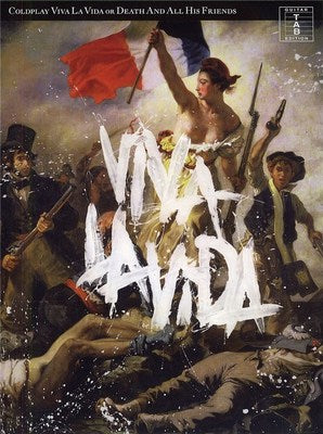 COLDPLAY VIVA LA VIDA OR DEATH & ALL HIS FRIENDS TAB - COLDPLAY - Wise
