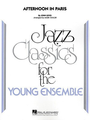 Afternoon in Paris - John Lewis - Mark Taylor Hal Leonard Score/Parts