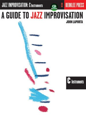 A Guide to Jazz Improvisation - C Edition - C Instrument John LaPorta Berklee Press /CD