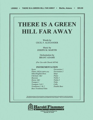 There Is a Green Hill Far Away - Orchestration - Joseph M. Martin Shawnee Press Score/Parts