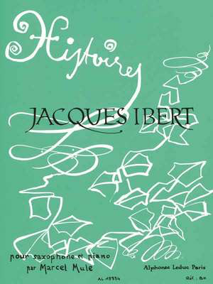 Ibert - Histoires - Alto Saxophone edited by Mule Leduc AL19854
