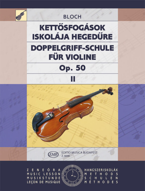 Bloch - Double Stop Tutor Op50 Volume 2 - Violin Solo EMB Z8000