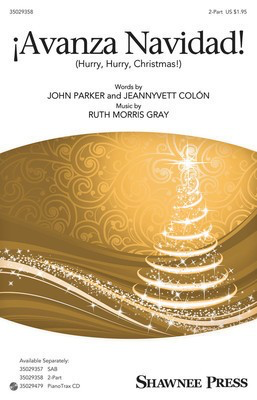 ΍Avanza Navidad! - Ruth Morris Gray - 2-Part Jeannyvett Colon|John Parker Shawnee Press Octavo