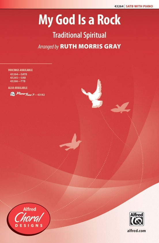 My God Is a Rock - Arr. Ruth Morris Gray – SATB Choral Octavo (Digital Download)