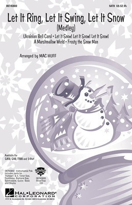 Let It Ring, Let It Swing, Let It Snow - (Medley) - SAB Mac Huff Hal Leonard Choral Score Octavo