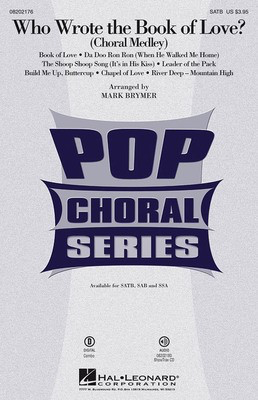 Who Wrote the Book of Love? - (Choral Medley) - SAB Mark Brymer Hal Leonard Choral Score Octavo