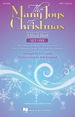 The Many Joys of Christmas (Set One) - Featuring the Carols of Alfred Burt - Alfred Burt - 2-Part Bob Krogstad|Ed Lojeski Wihla Hutson Hal Leonard Choral Score Octavo