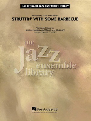 Struttin' with Some Barbecue - Don Raye|Lillian Hardin Armstrong - Mike Tomaro Hal Leonard Score/Parts