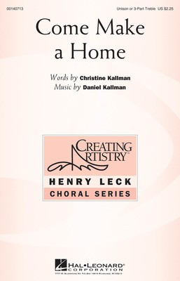 Come Make a Home - Daniel Kallman - 3-Part Treble Hal Leonard Octavo