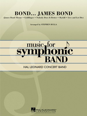 Bond... James Bond - Stephen Bulla Hal Leonard Score/Parts