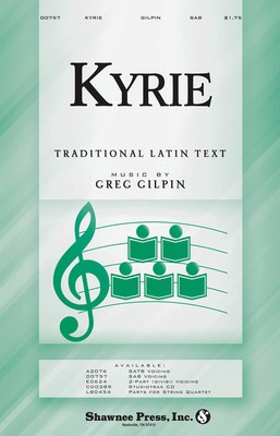 Kyrie - Greg Gilpin - SAB Shawnee Press Choral Score Octavo