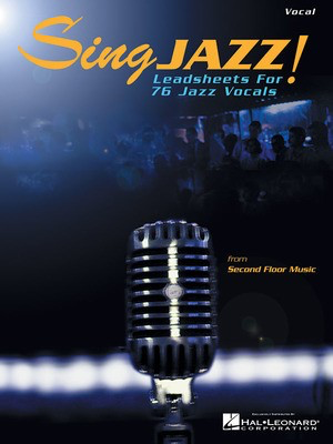 Sing Jazz! - Leadsheets for 76 Jazz Vocals - Various - Vocal Gloria Cooper Second Floor Music Lead Sheet