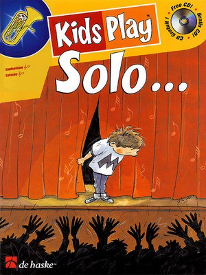 Kids Play Solo - Euphonium - Dinie Goedhart - Euphonium Paula Smit De Haske Publications Euphonium Solo /CD
