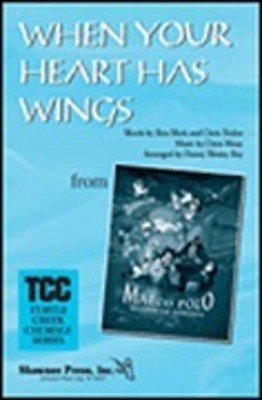 When Your Heart Has Wings - Turtle Creek Series - TTBB Danny Ray Shawnee Press Choral Score Octavo