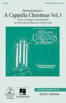 ReGeneration's A Cappella Christmas Vol. 1 - SATB divisi Derric Johnson Hal Leonard Choral Score Octavo