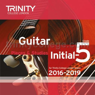 Guitar CD Initial-Grade 5 2016-2019 - Various - Classical Guitar|Guitar Trinity College London CD