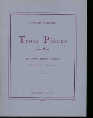 Poulenc - 3 Pieces: Pastorale, Hymne & Toccata - Piano Heugel HE30105