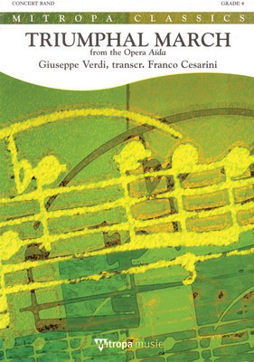 Triumphal March (from Aida) - Giuseppe Verdi - Franco Cesarini Mitropa Music Score/Parts