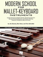 Modern School for Mallet-Keyboard Instruments - Includes Classic Morris Goldenberg Etudes - Morris Goldenberg - Percussion Ben Hans|Jim Sewrey|Tom Schneller Hal Leonard