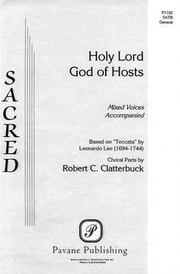 Holy Lord God of Hosts - Leonardo Leo|Robert C. Clatterbuck - SATB Pavane Publishing Choral Score Octavo