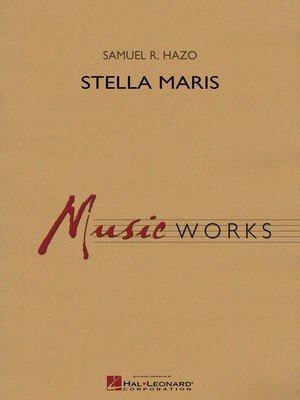 Stella Maris - Samuel R. Hazo - Hal Leonard Score/Parts