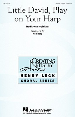 Little David, Play on Your Harp - Unison Treble Henry Leck|Ken Berg Hal Leonard Choral Score Octavo