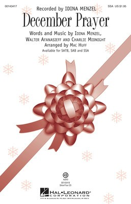 December Prayer - Charlie Midnight|Idina Menzel|Walter Afanasieff - SSA Mac Huff Hal Leonard Octavo