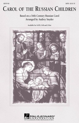 Carol of the Russian Children - 2-Part Audrey Snyder Hal Leonard Choral Score Octavo
