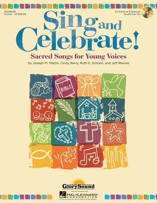 Sing and Celebrate! - Sacred Songs for Young Voices - Cindy Berry|Jeff Reeves|Joseph M. Martin|Ruth Elaine Schram - Unison Cindy Berry|Jeff Reeves|Joseph M. Martin|Ruth Elaine Schram Shawnee Press Book/CD