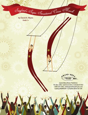 SiegfriedŒÍs Super Sensational Circus March - David A. Myers - Grand Mesa Music Score/Parts