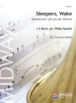 Sleepers, Wake - Grade 3 - Score and Parts - Johann Sebastian Bach - Philip Sparke Anglo Music Press Score/Parts