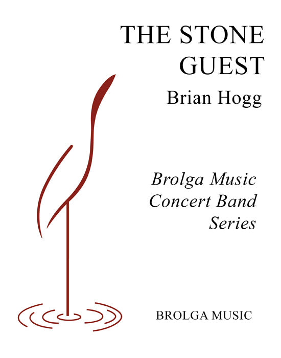 Hogg - The Stone Guest - Concert Band grade 4 Brolga Music Publishing