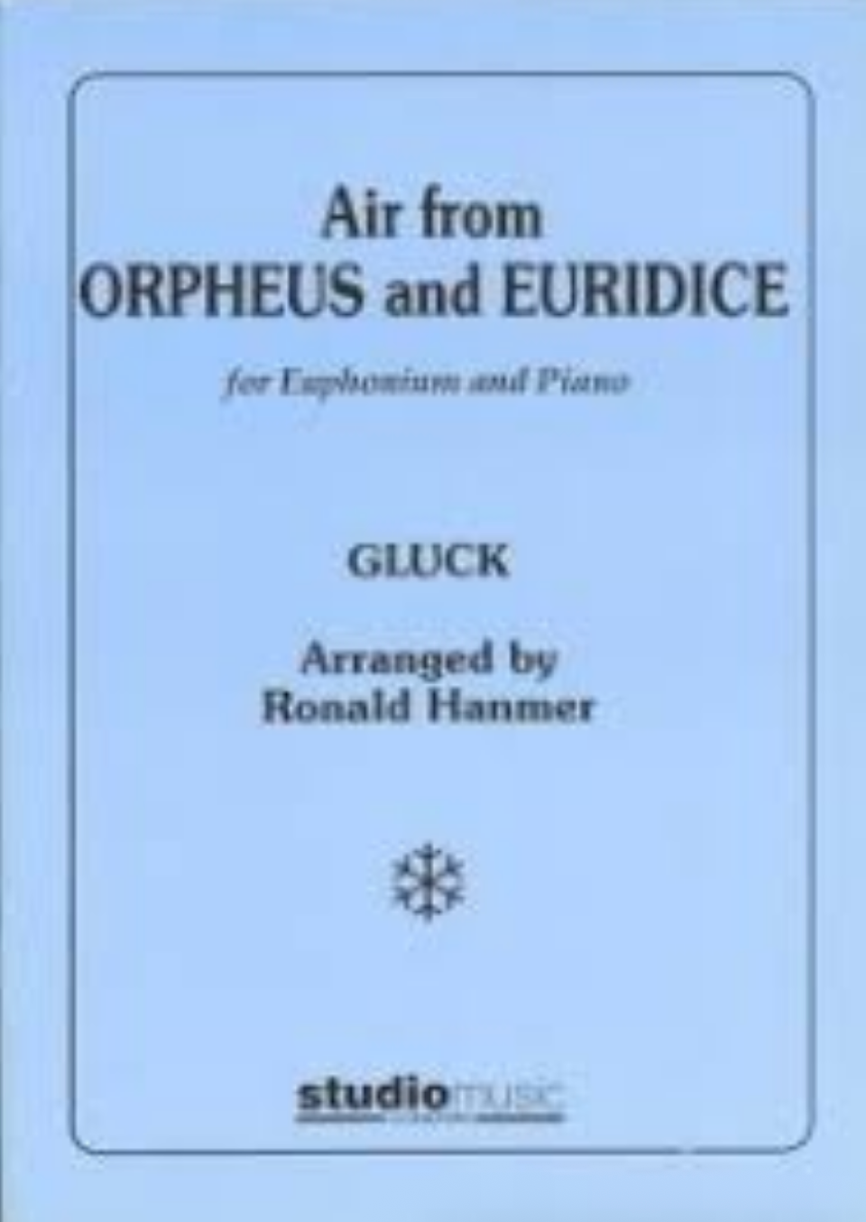 AIR FROM ORPHEUS AND EURIDICE EUP/PNO ARR HANMER - GLUCK - EUPHONIUM - STUDIO