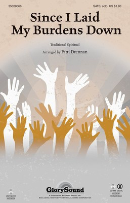 Since I Laid My Burdens Down - SATB Patti Drennan Shawnee Press Choral Score Octavo