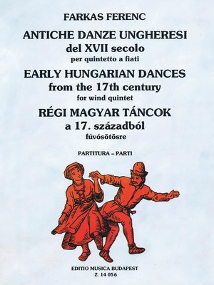 Early Hungarian Dances - Woodwind Quintet - Ferenc Farkas - Editio Musica Budapest Woodwind Quintet Score/Parts