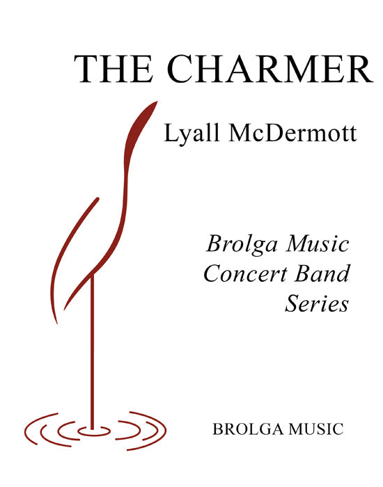 McDermott - The Charmer - Concert Band grade 2 Brolga Music Publishing