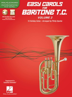 Easy Carols for Baritone T.C. - Vol. 2 - 15 Holiday Solos - Various - Baritone|Euphonium Philip Sparke Hal Leonard Sftcvr/Online Media