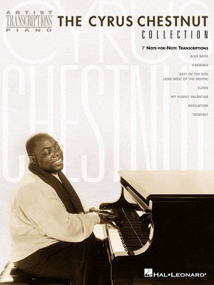 The Cyrus Chestnut Collection - Piano Hal Leonard Transcribed Score