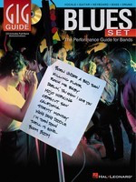 Blues Set - Gig Guide - The Performance Guide for Bands - Bass Guitar|Drums|Guitar|Keyboard|Vocal Hal Leonard Melody Line, Lyrics, Guitar TAB, Bass TAB & Chords /CD