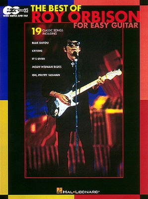 The Best of Roy Orbison for Easy Guitar - Easy Guitar with Notes & Tab - Guitar Hal Leonard Easy Guitar with Notes & TAB