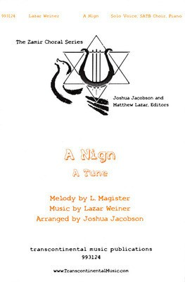 A Nign (A Tune) - Lazar Weiner - SATB Joshua Jacobson Transcontinental Music Choral Score Octavo